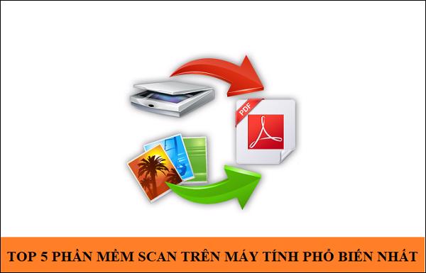 5 phần mềm Scan ảnh trên máy tính phổ biến 2024