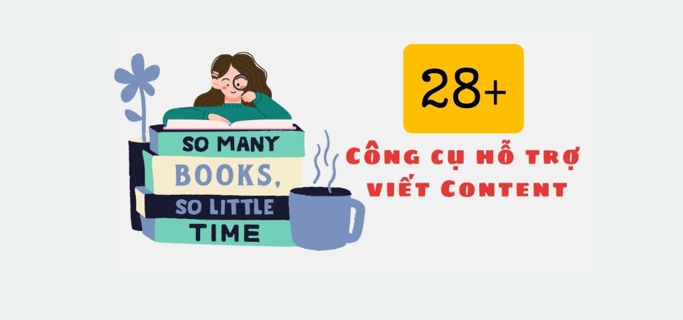 Công cụ hỗ trợ viết content