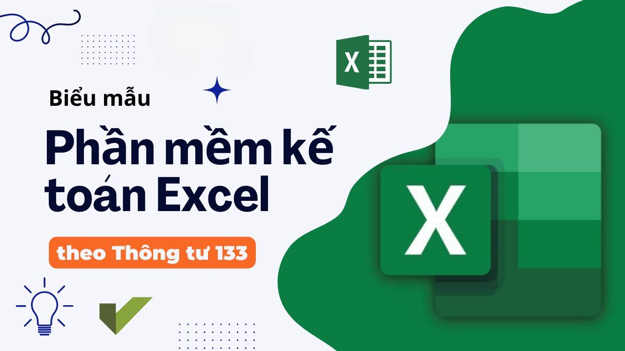 Tải phần mềm kế toán bằng excel miễn phí thông tư 133