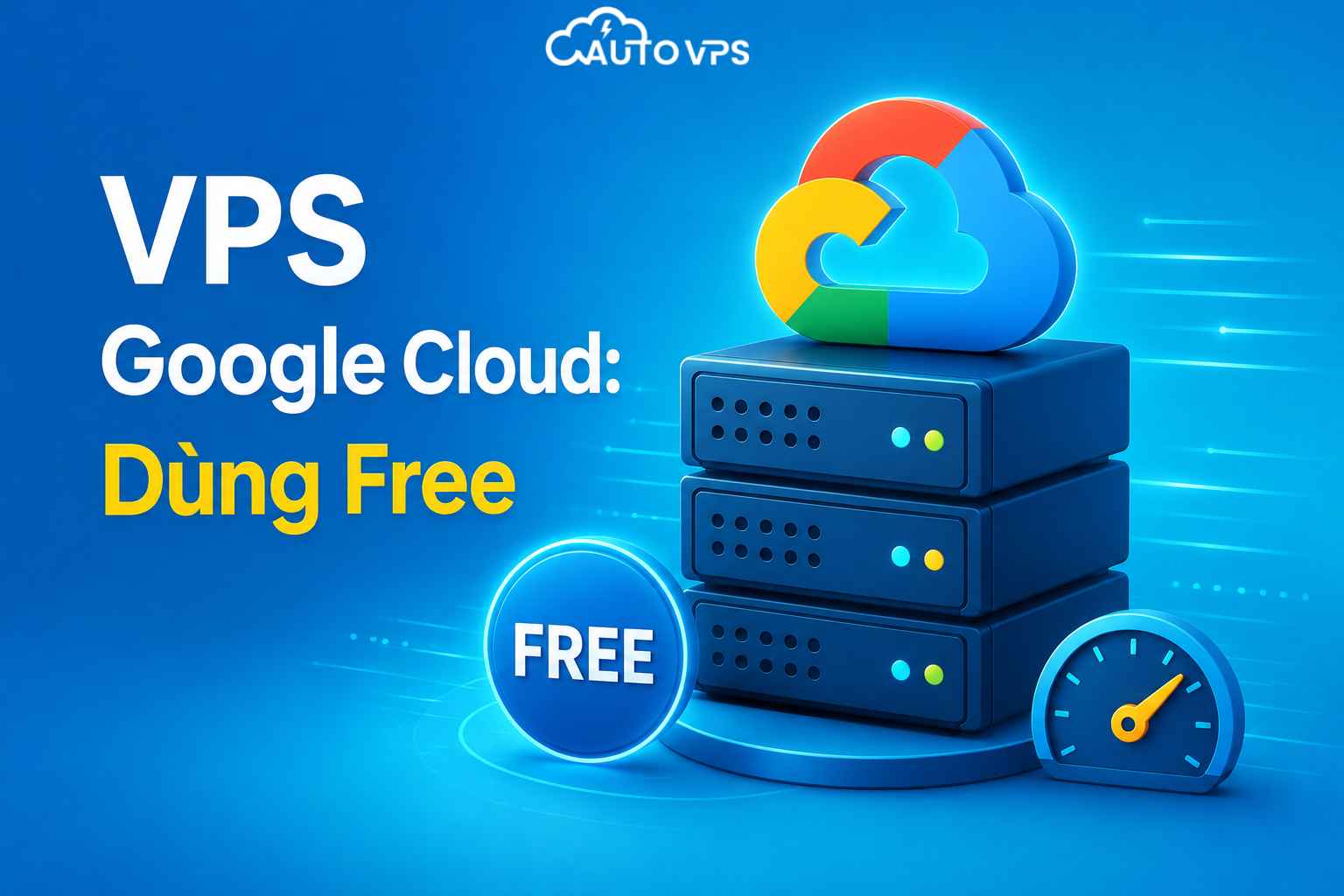 VPS Google Cloud là gì
