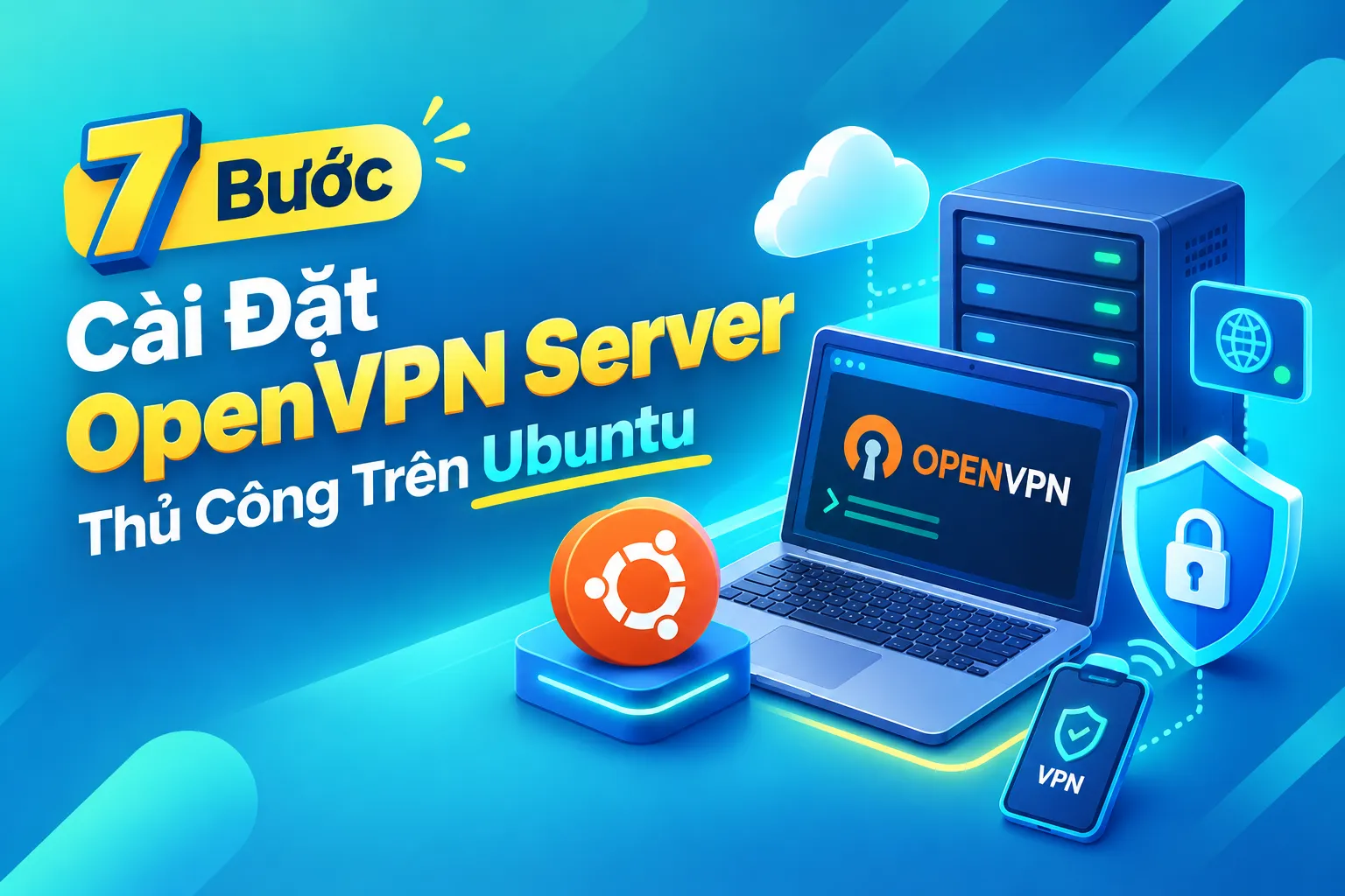 Cài Đặt OpenVPN Server Thủ Công Trên Ubuntu