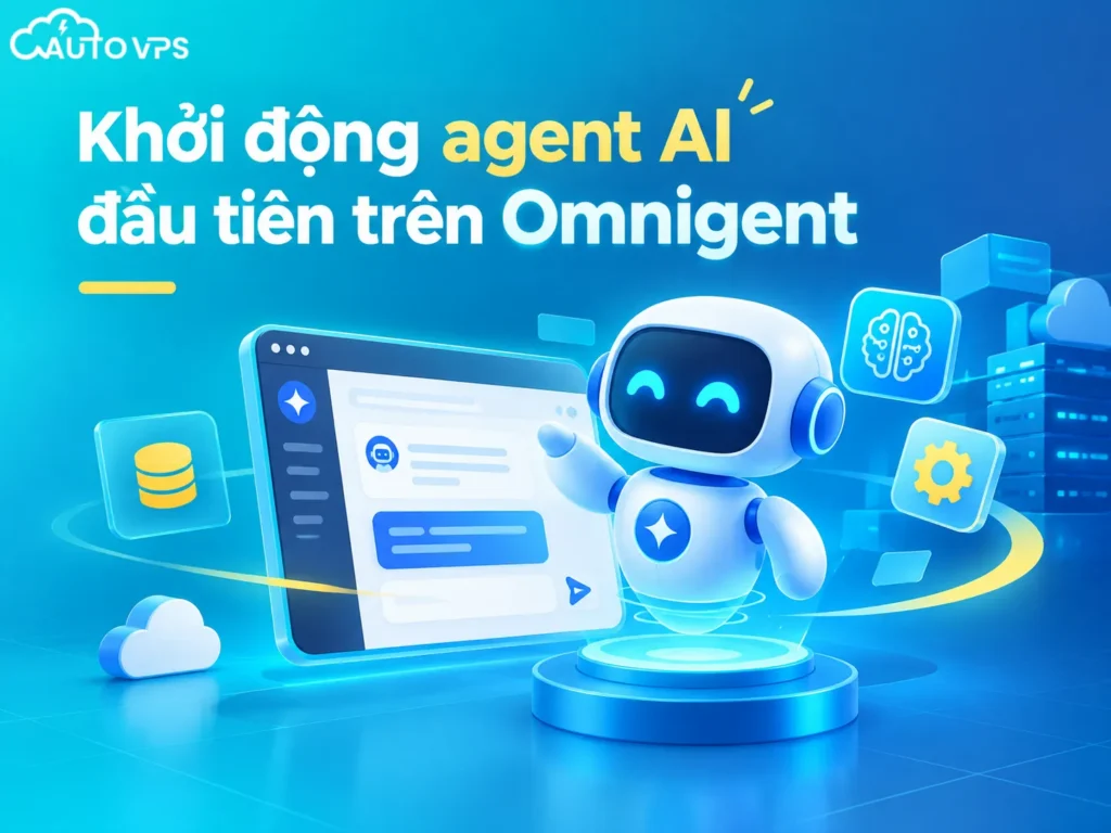 Khởi động agent AI đầu tiên trên Omnigent