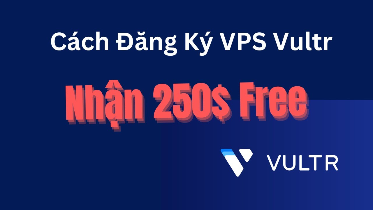 Đăng Ký VPS Vultr Free
