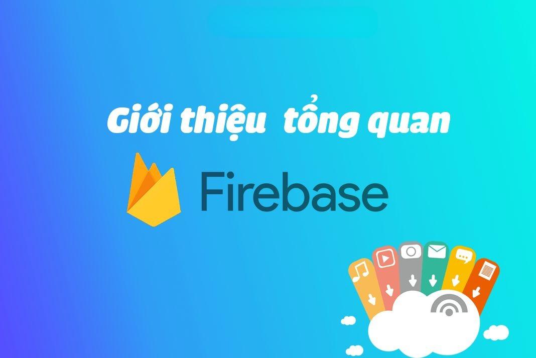 Khám phá Firebase là gì