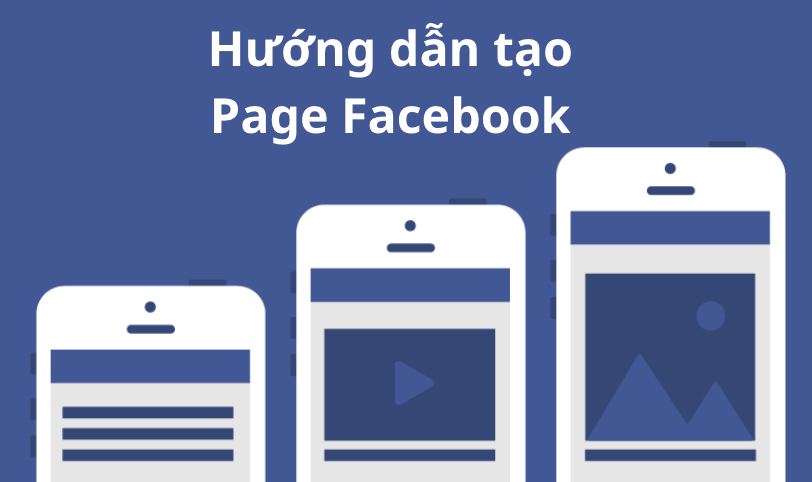 Hướng Dẫn Tạo Page Facebook