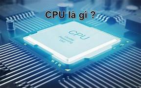 CPU là gì?