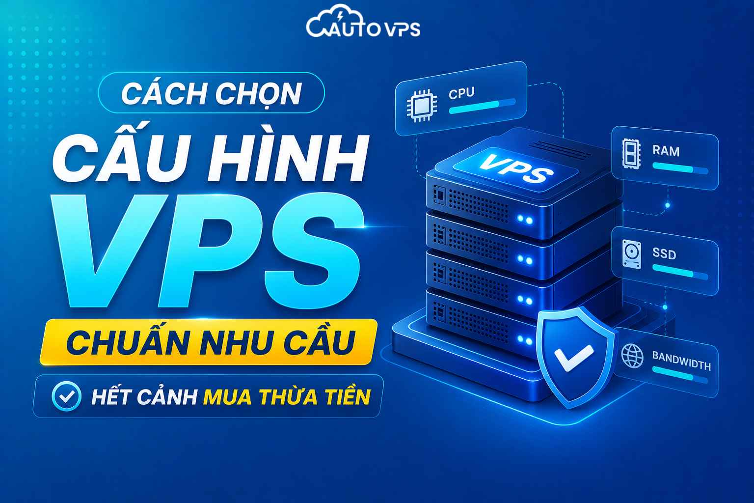 nên chọn cấu hình vps nào