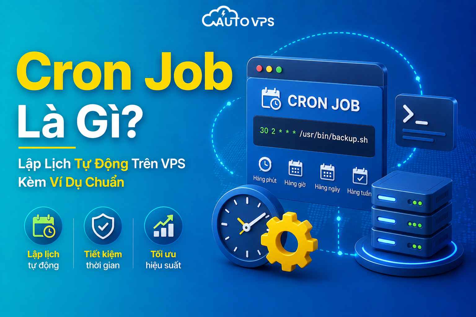Cron Job Là Gì? Cách Hoạt Động, Cú Pháp & Cách Tạo Cron Job Trên VPS