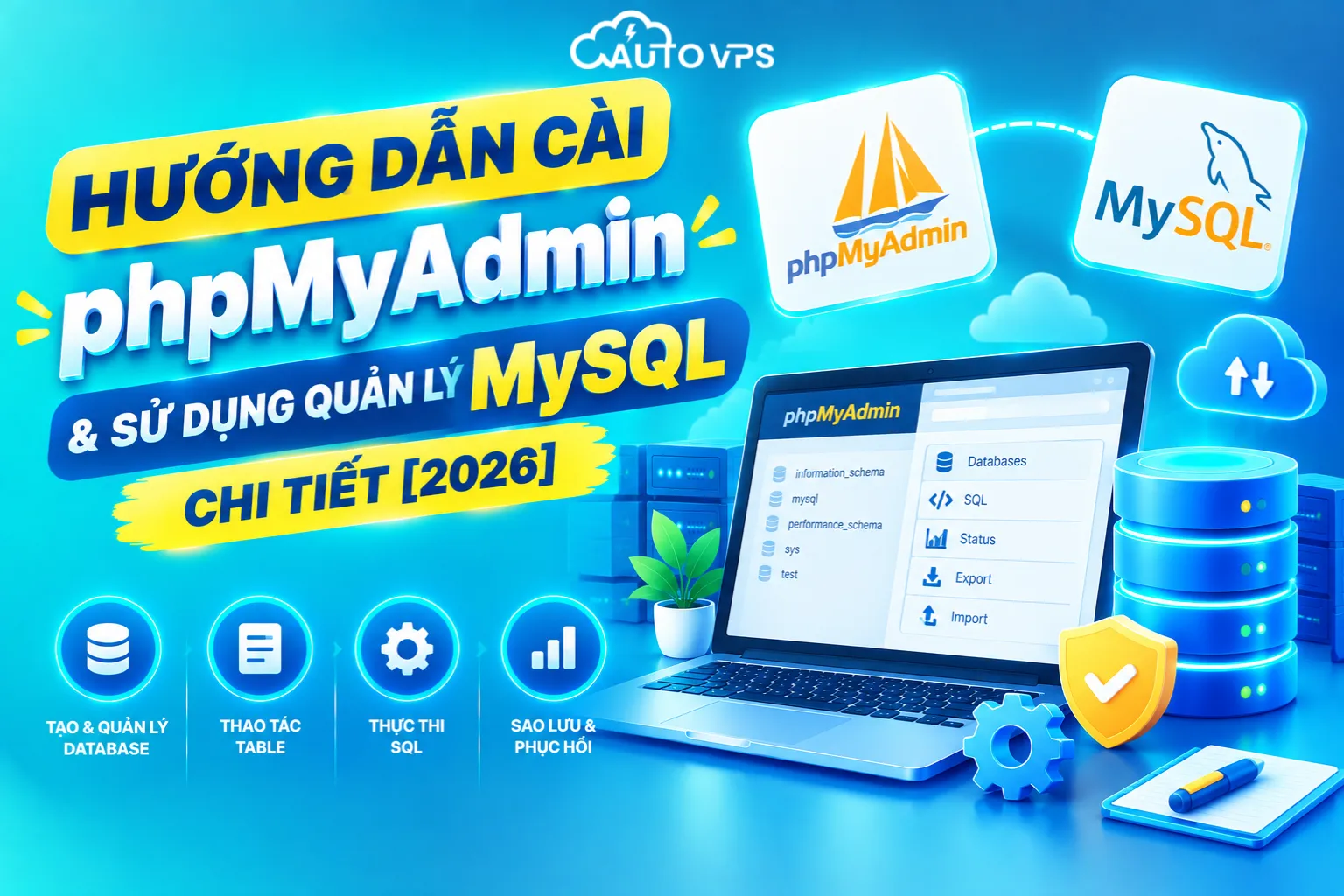Hướng Dẫn Cài phpMyAdmin & Sử Dụng Quản Lý MySQL Chi Tiết [2026]