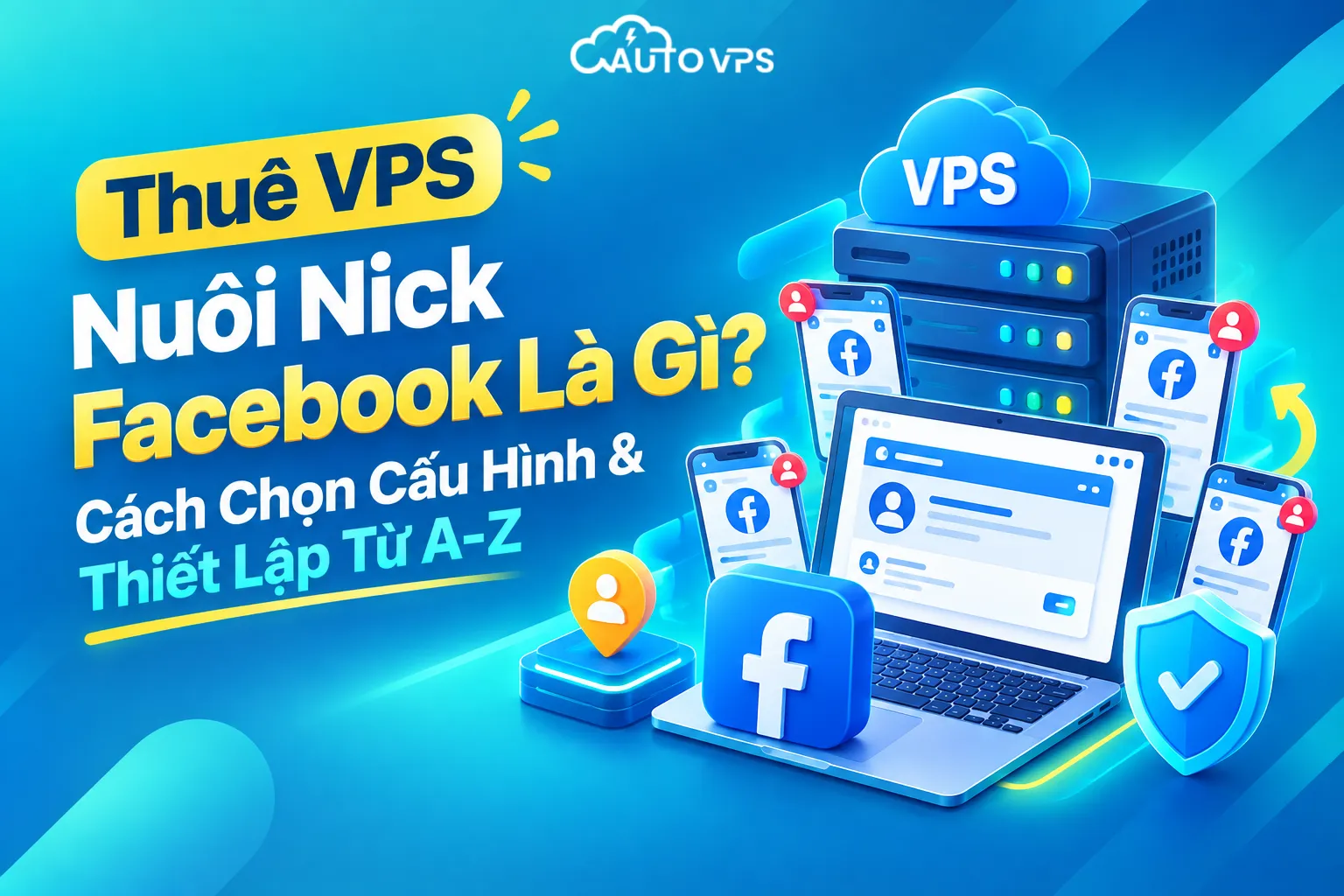 Thuê VPS Nuôi Nick Facebook