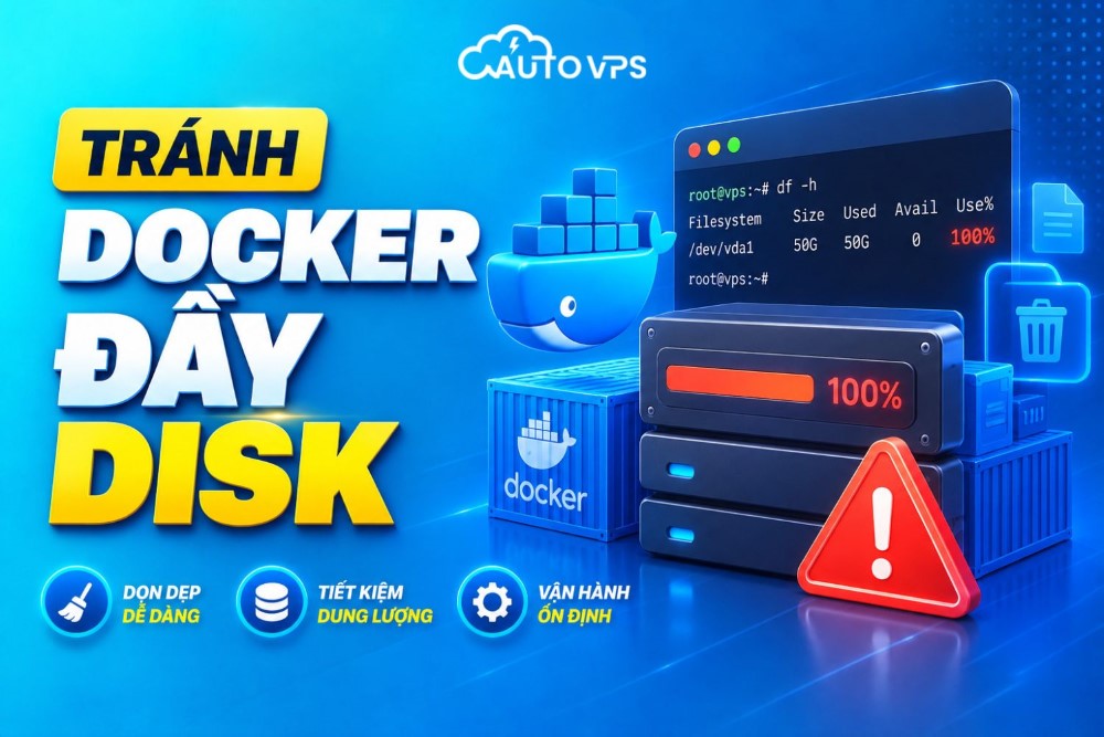 Cách Tránh Docker Đầy Ổ Đĩa Trên VPS – Dọn Dẹp & Log Rotation
