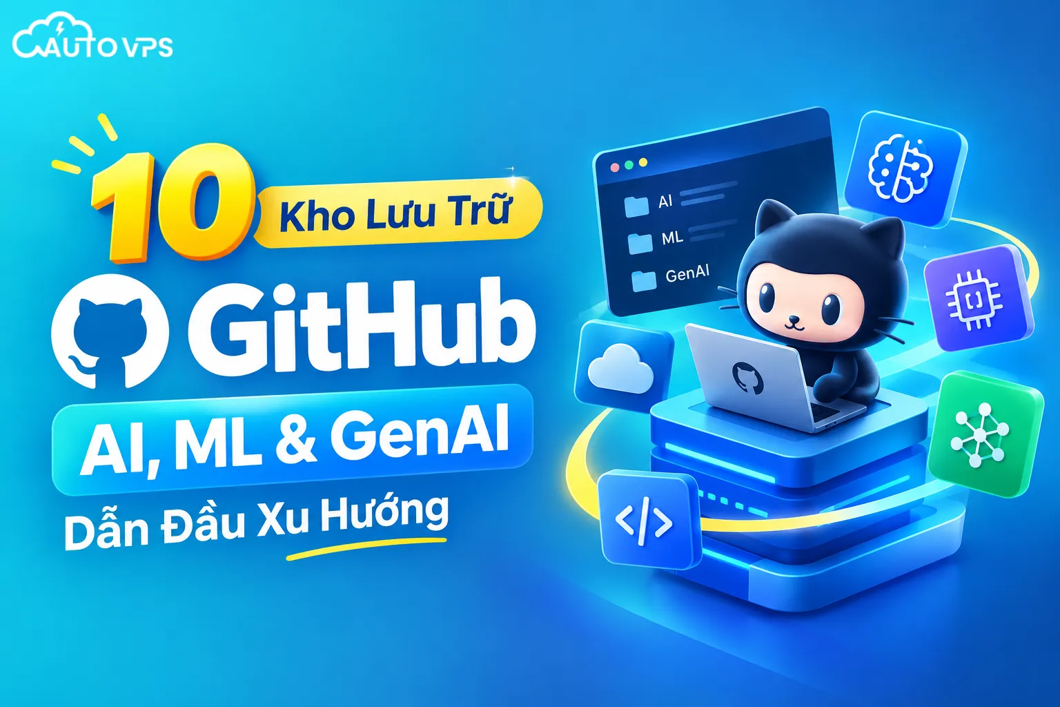 10 Kho Lưu Trữ GitHub AI, ML & GenAI