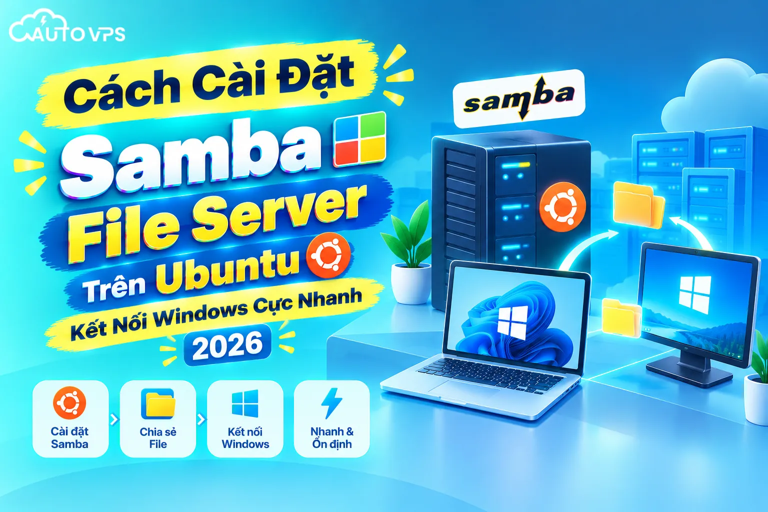 Cách Cài Đặt Samba File Server Trên Ubuntu Kết Nối Windows Cực Nhanh 2026